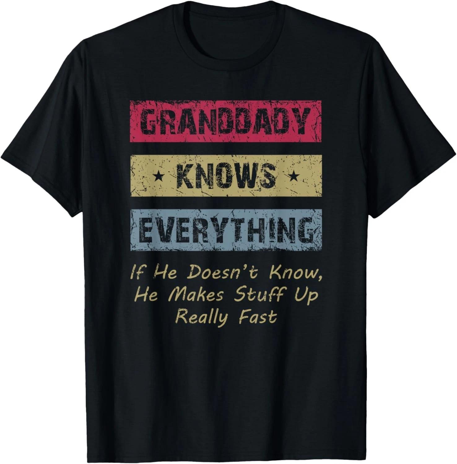 Granddaddy Knows Everything Humor Saying Retro Grandpa Gift Unisex T-Shirt S