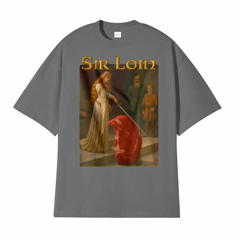 Sir Loin Lustiges Ritter Meme T-Shirt Herren Kleidung Mode High Street T-Shirts Unisex Sommer 100% Baumwolle Locker Freizeit T-Shirt Oberteile