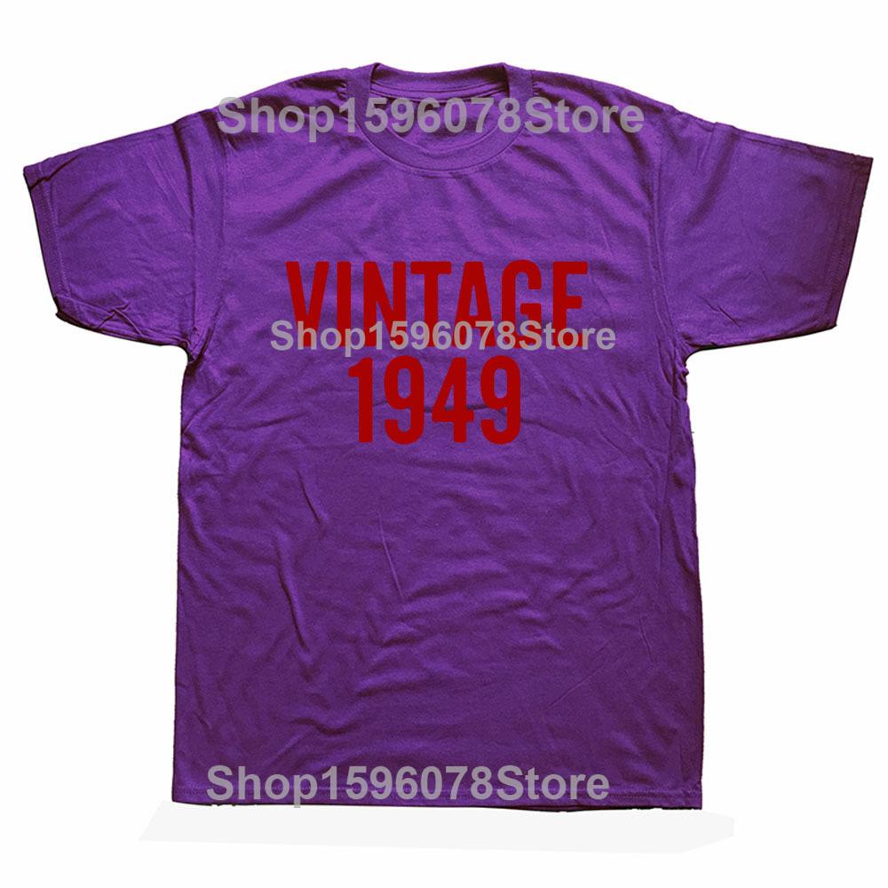 Vintage 1949 Birthday Funny Unisex Graphic Fashion New Cotton Short Sleeve T Shirts O-Neck Harajuku T-shirt