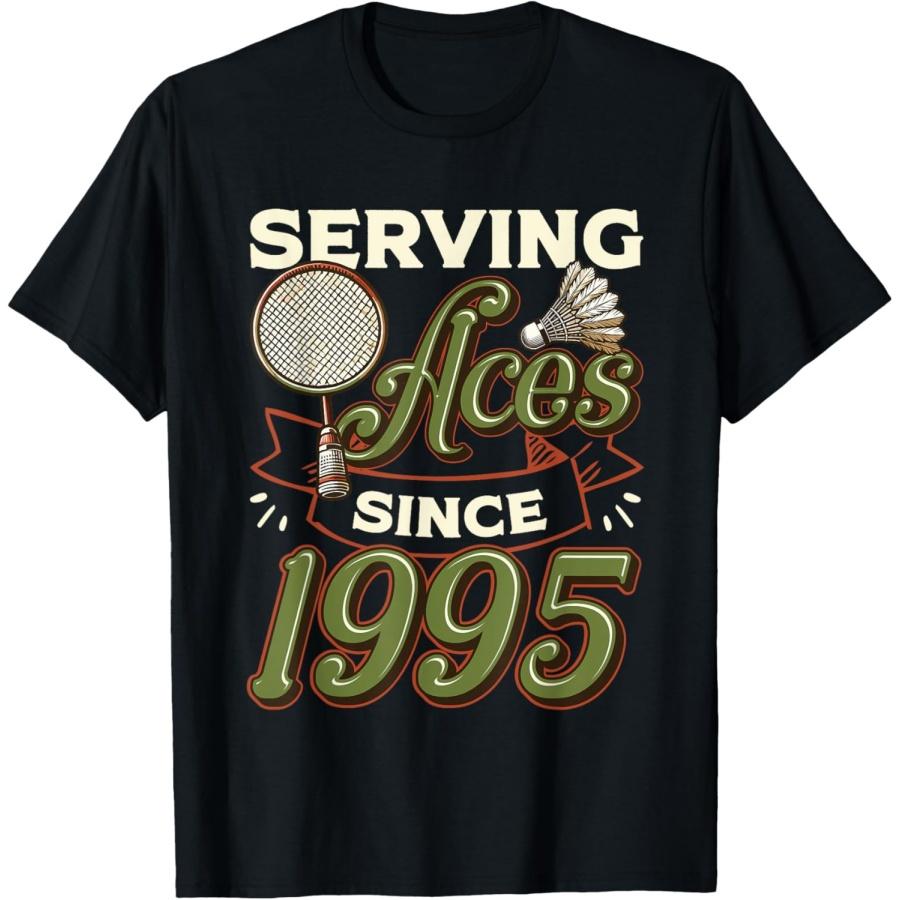 Подающие эйсы с 1995 года Любитель бадминтона Футболка на 30-й день рождения(18) XXXXXL чёрный