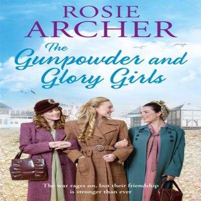 The Gunpowder and Glory Girls by Rosie Archer Paperback Book 9781784297848
