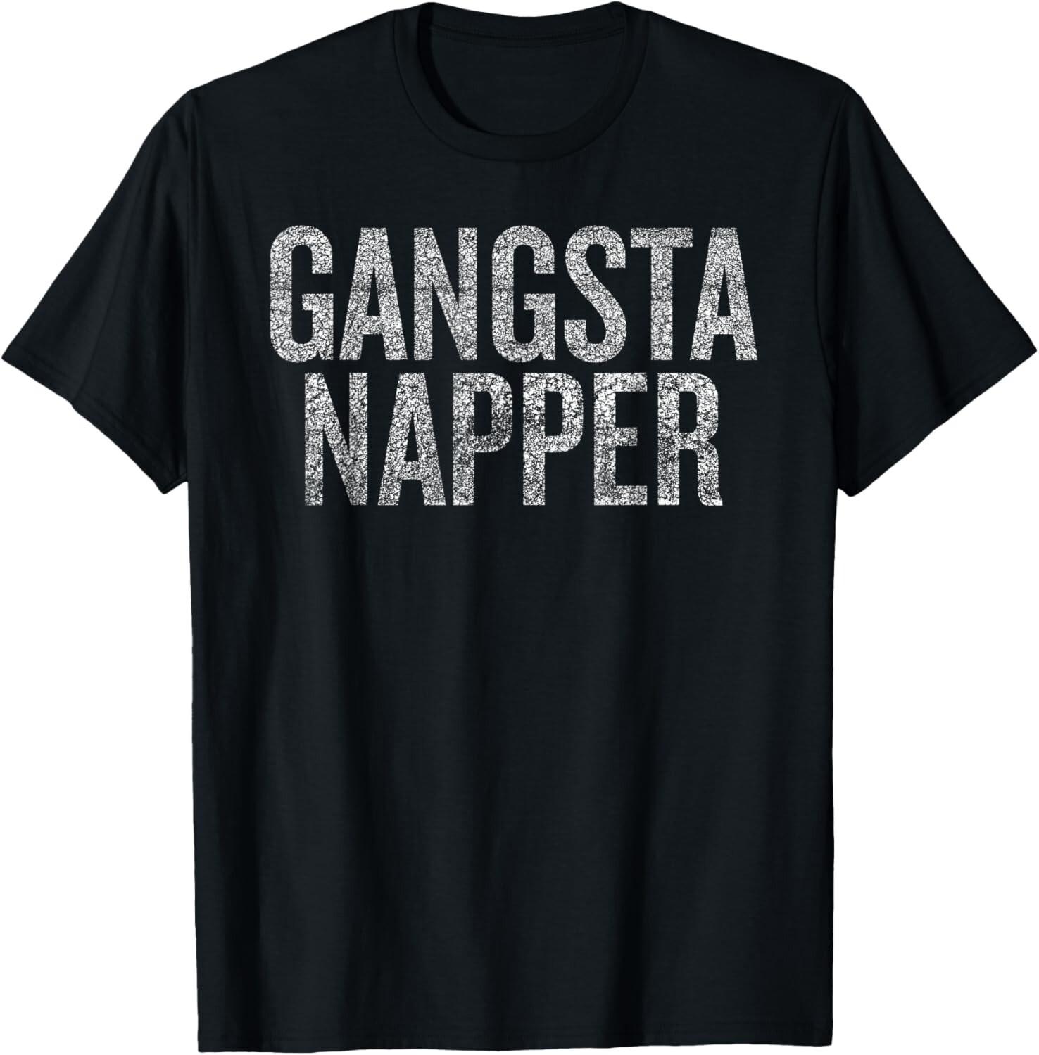 

Gangsta Napper Distressed Funny Humorous Tee Gift Unisex T-Shirt 5XL різнокольоровий