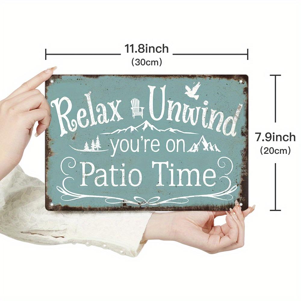 [Vintage Patio Tin Sign] Vintage Metal Tin Sign - "Relax Unwind You're on Patio Time" - 1pc Rustic Wall Art for Home, Farmhouse