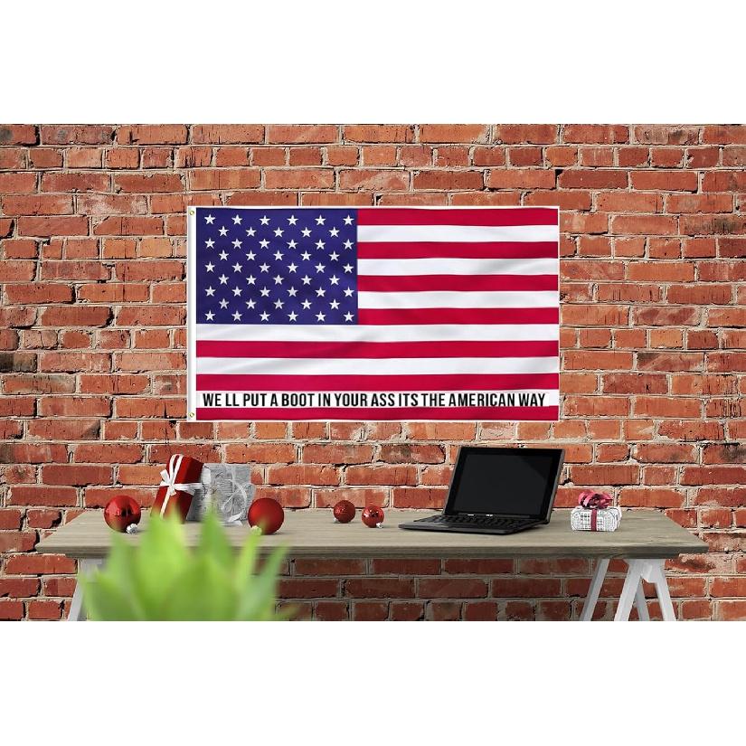 We'll Put a Boot in Your Ass It's the American Way Flag 3x5FT,Premium Quality, USA Flags America Flag with 2 Brass Grommets Vibrant Colors for