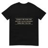 We Took This Anyone Can Be President Thing Too Far T-Shirt