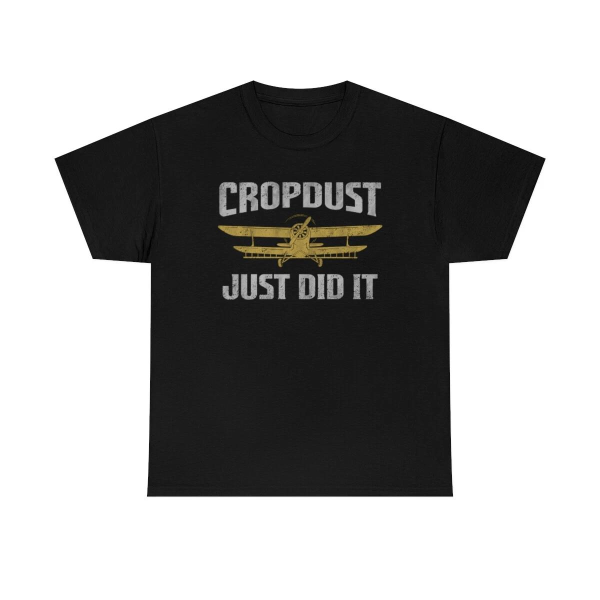 Cropdust Just Did It Funny T-Shirt S
