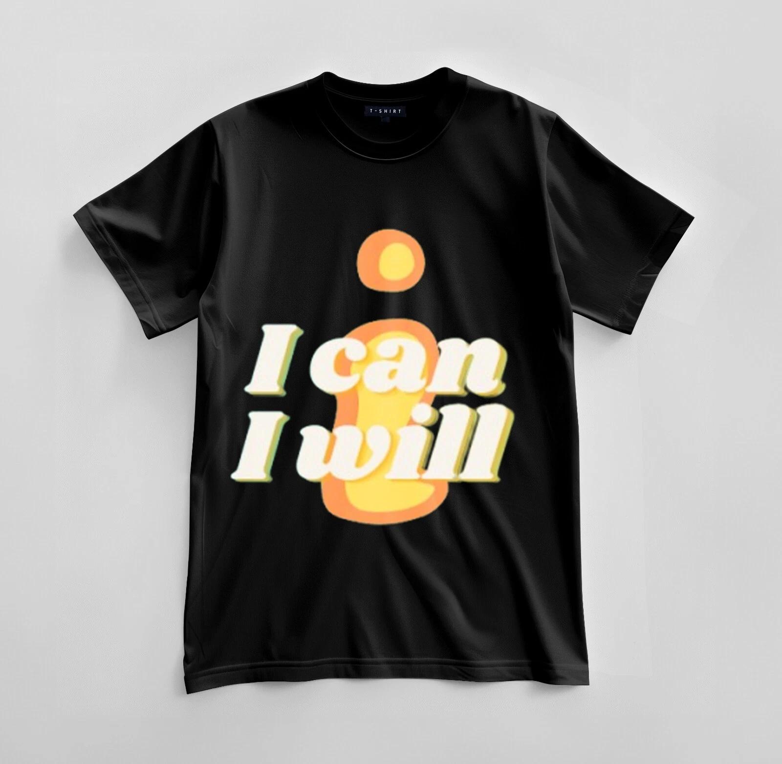 Custom I Can. I Will. Graphic T-shirt Design Unisex Jersey Short Sleeve Tee XL