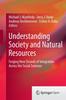 The Understanding Society and Natural Resources : Forging New Strands of Integration Across the Social Sciences Book