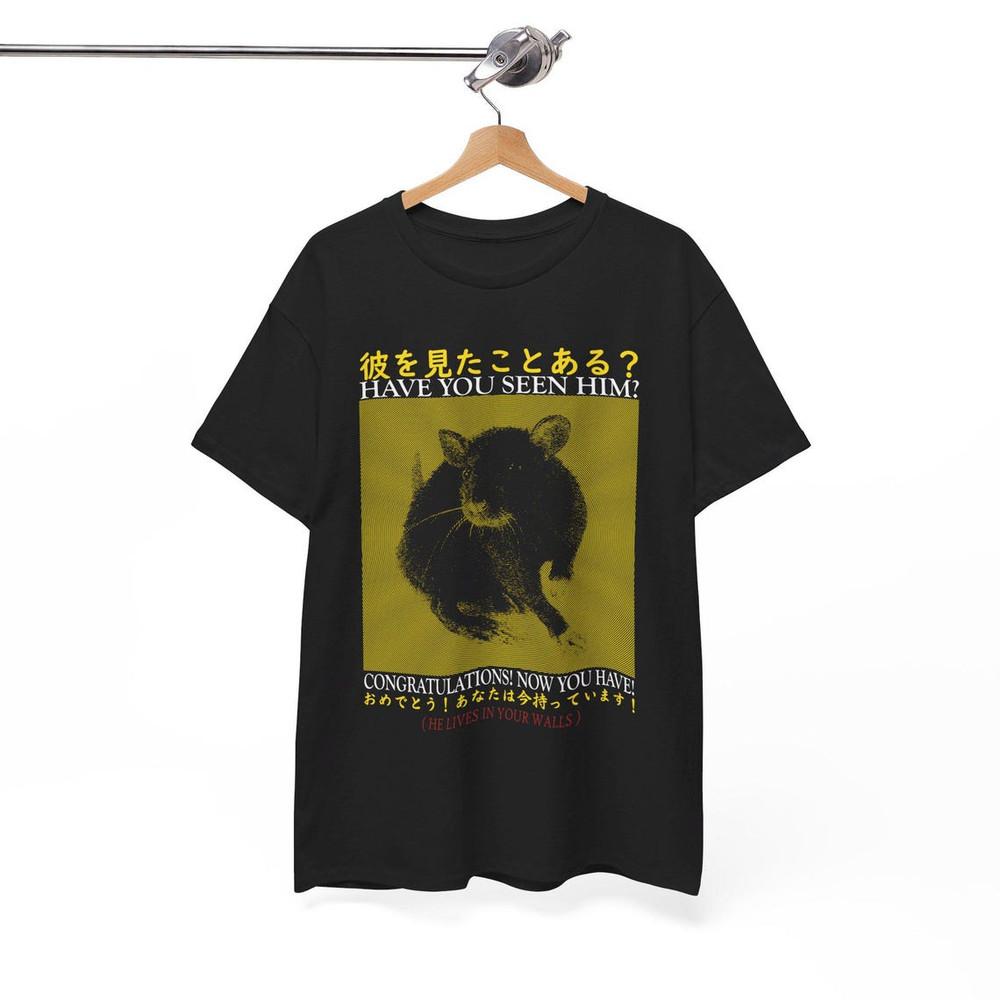 Have You Seen Him Rat T-Shirt, Unisex Tee