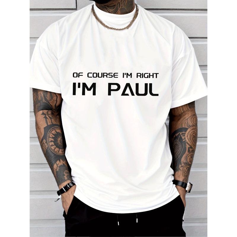 Европейские размеры Классический крой Мужская мода Повседневный Модный Графическая футболка с надписью  Конечно, я прав, я Пол  Мужская одежда 4XL белый