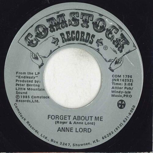 

7inch Record ANNE LORD Forget About Me COM1796 COMSTOCK RECOR 1985 Canada Folk Used