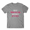 Best Mom In The History Of Ever T Shirt 100 Cotton Premium