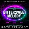 Bittersweet Melody by Kate Stewart Paperback Book 9781035048922