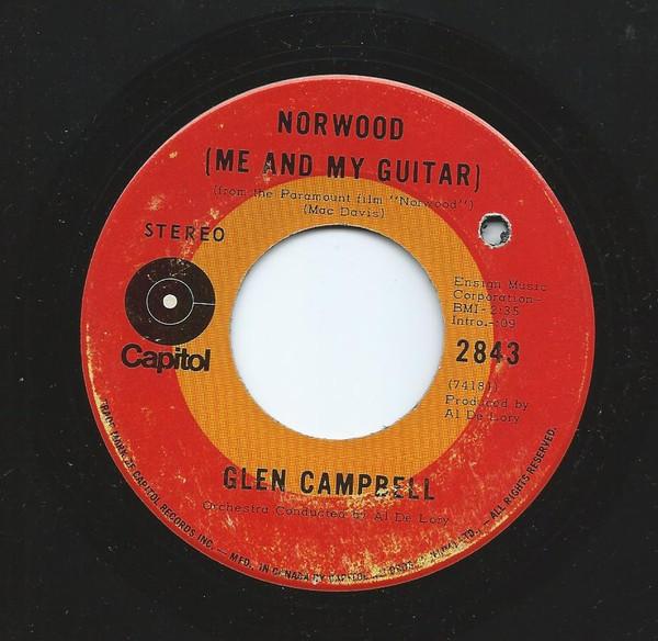 

7inch Record GLEN CAMPBELL Norwood Me And My Guitar Everyt 2843 CAPITOL 1970 Canada CountryFolk Used