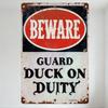 Vintage Guard Duck On Duty Metal Sign Rustic Aged Warning Plaque for Home Garden Office Decor