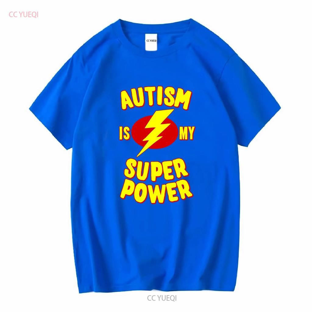 Autism Is My Super Power T Shirt Long or Short Sleeves Vintage Washed Designer Clothes Streetwear Stretched Graphic Homme