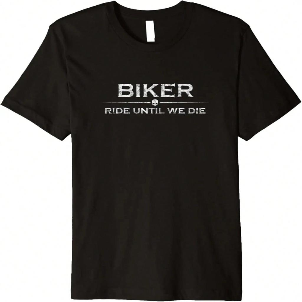 Ride Until We Die - Motorcycle Sayings Premium T-Shirt