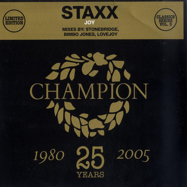 

12inch Record STAXX - Joy CHAMPC1203 Champion 2005 UK Dance & Electronica Used