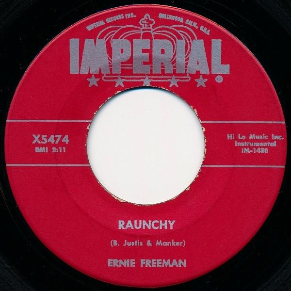 

7inch Record ERNIE FREEMAN - Raunchy X5474 Imperial 1957 US Rock Used