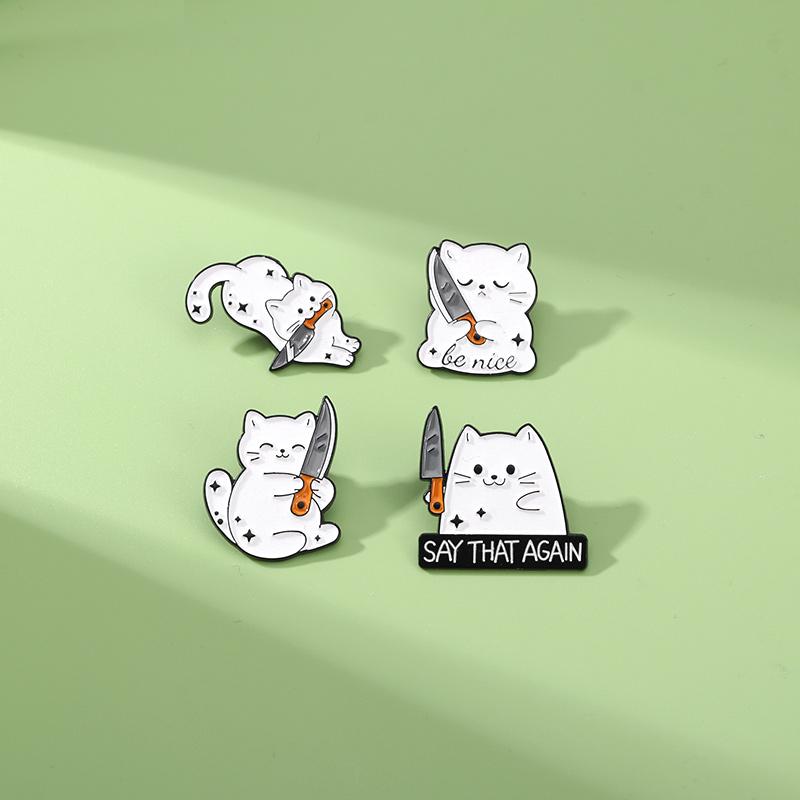 4 Styles Cat holding a Knife Design Enamel Brooches Cute White Kitten Say That Again Be Nice Lapel Pins Best Gift For Pet Lovers