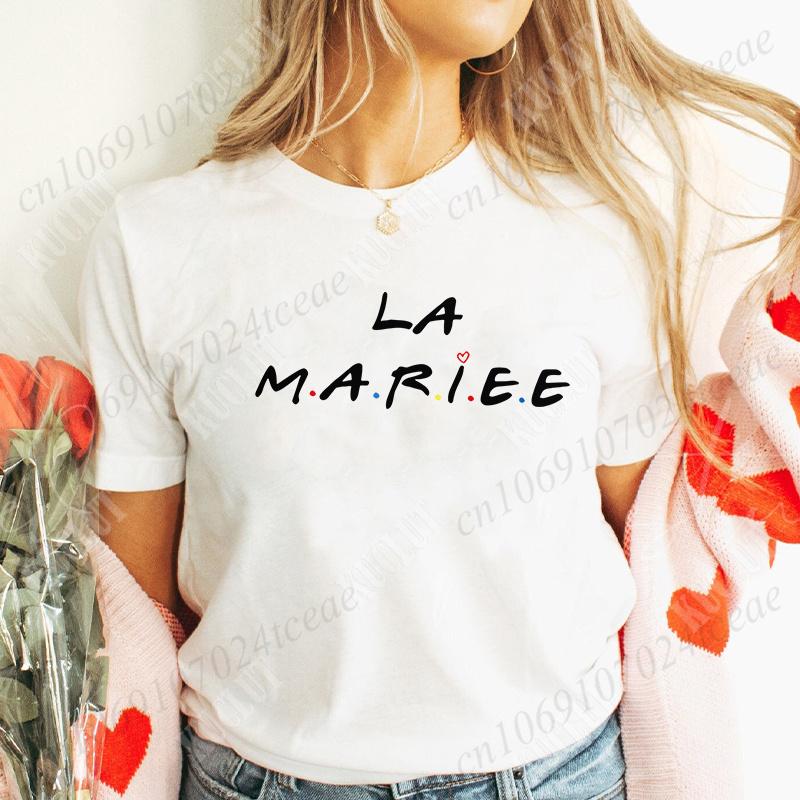 Friends Bachelorette EVJF Party T-shirt French Girls Single Farewell Tops Team Bride Bridesmaid Tees Bridal Shower Wedding Shirt