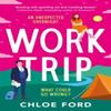Work Trip by Chloe Ford Paperback Book 9781035913213