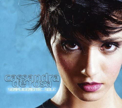 

CD DE ROSA, CASSANDRA - Semplicemente Sole Europe Pop Used