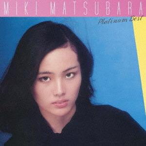 

CD MIKI MATSUBARA Platinum Best UHQCD PCCA50282 PONY CANYON 2017 Japan Obi Japanese PopRock
