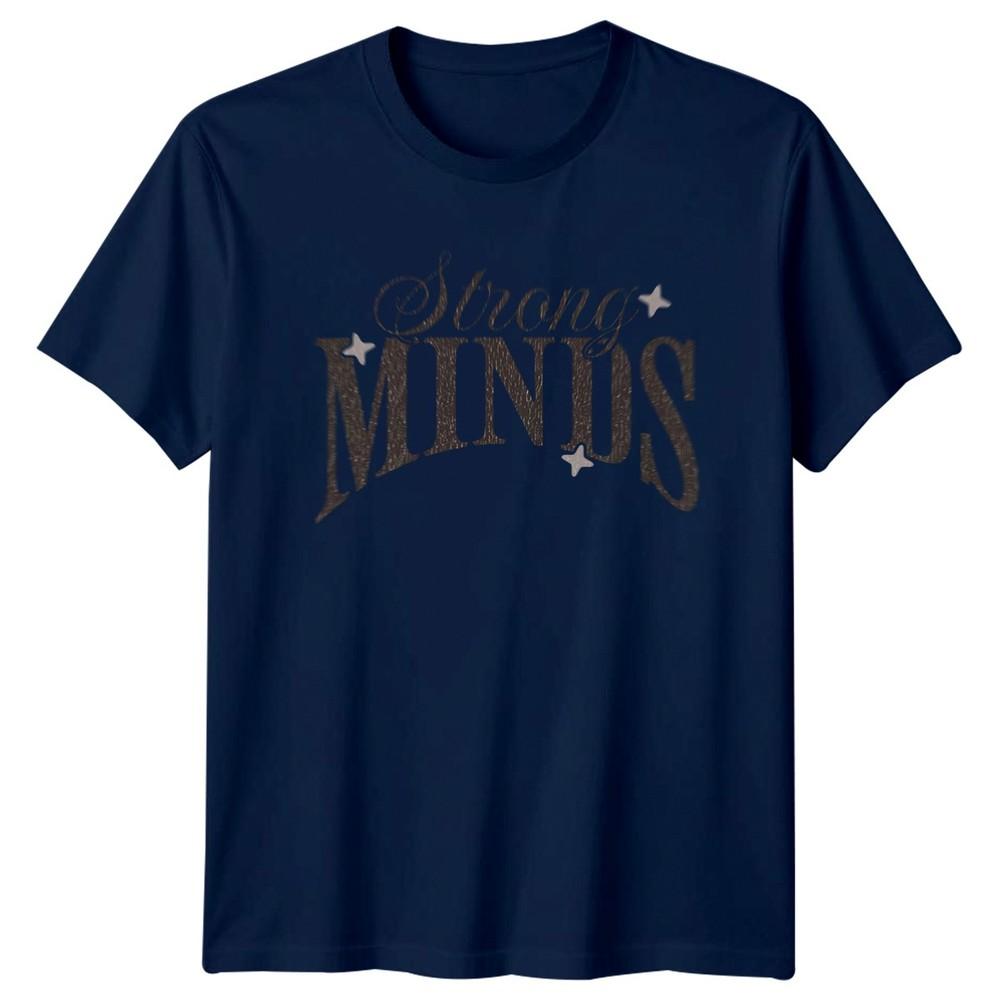 Strong Minds TShirt EmpowerUnisext Inspirational Birthday Gift For Him And Her
