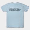 Men Black Print T-shirt I Loved It. It Was Much Better Than Cats. No-Cut Transfer Paper Print Cotton Tshirt