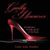 Guilty Pleasures by Lady Jane Sinclair Paperback Book 9781604149821