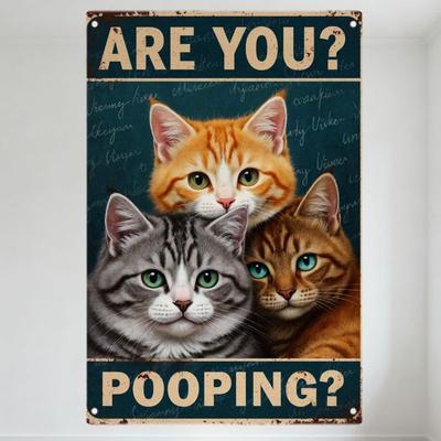 Vintage Metal Sign with Blue-Green Background Rusty Edges, 'ARE YOU?' 'POOPING?' Text & 3 Cartoon Cats, Playful Humorous Decor F