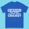 Warning May Start Talking About Cricket Mens T Shirt Womens Tops Tees