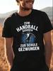 Zum Handball Geboren Zur Schule Gezwungen Handball Player S For Unisex Unisex Unisex All Season Funny Unisex All TShirt