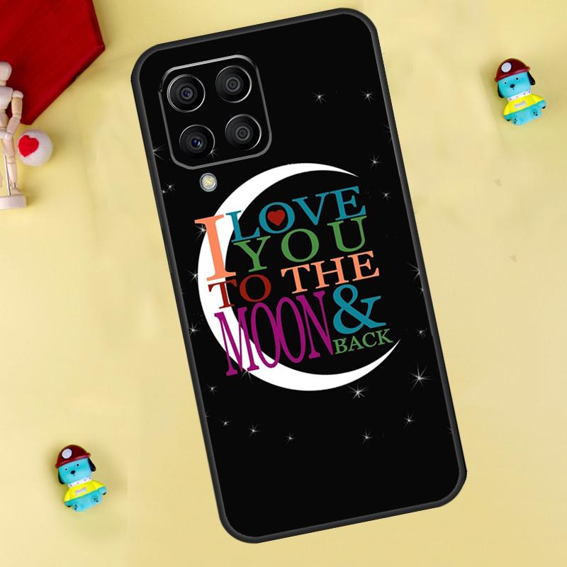 Love You To The Moon And Back Art Case For Samsung Galaxy M33 M15 M55 M31 M13 M12 M14 M06 M16 M36 M56 M53 M32 M52 M35 M34 M54