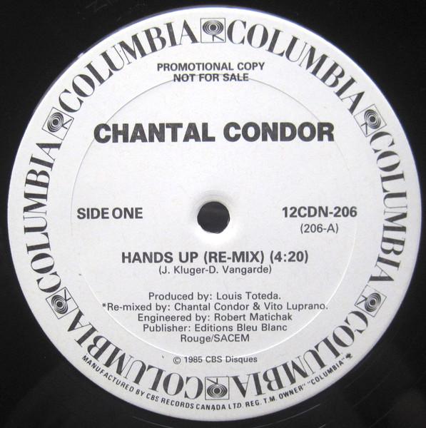

12inch Record CHANTAL CONDOR Hands Up 12CDN206PROMO Columbia 1985 Canada Dance Electronica Used