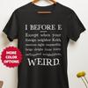 I Before E Mug Except After C Tshirt, Funny Grammar Gift for English Teacher, Literature Tee Shirt
