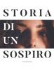 Libro Storia Di Un Sospiro : 1