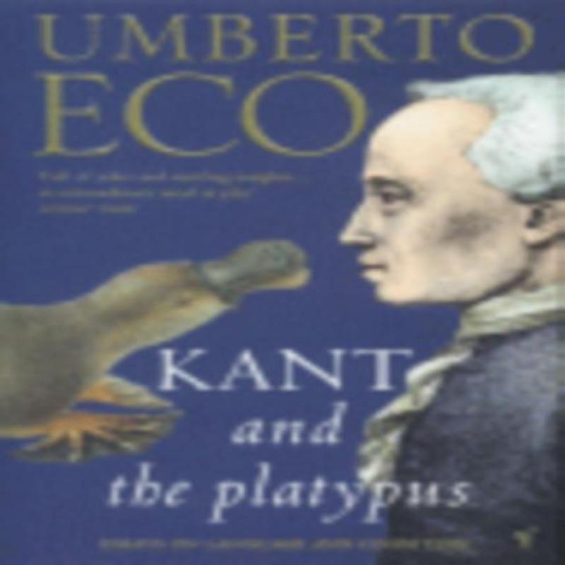 Kant And The Platypus by Umberto Eco Paperback Book 9780099276951