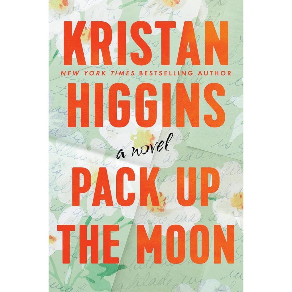 Pack Up the Moon Paperback By Kristan Higgins UKN2111