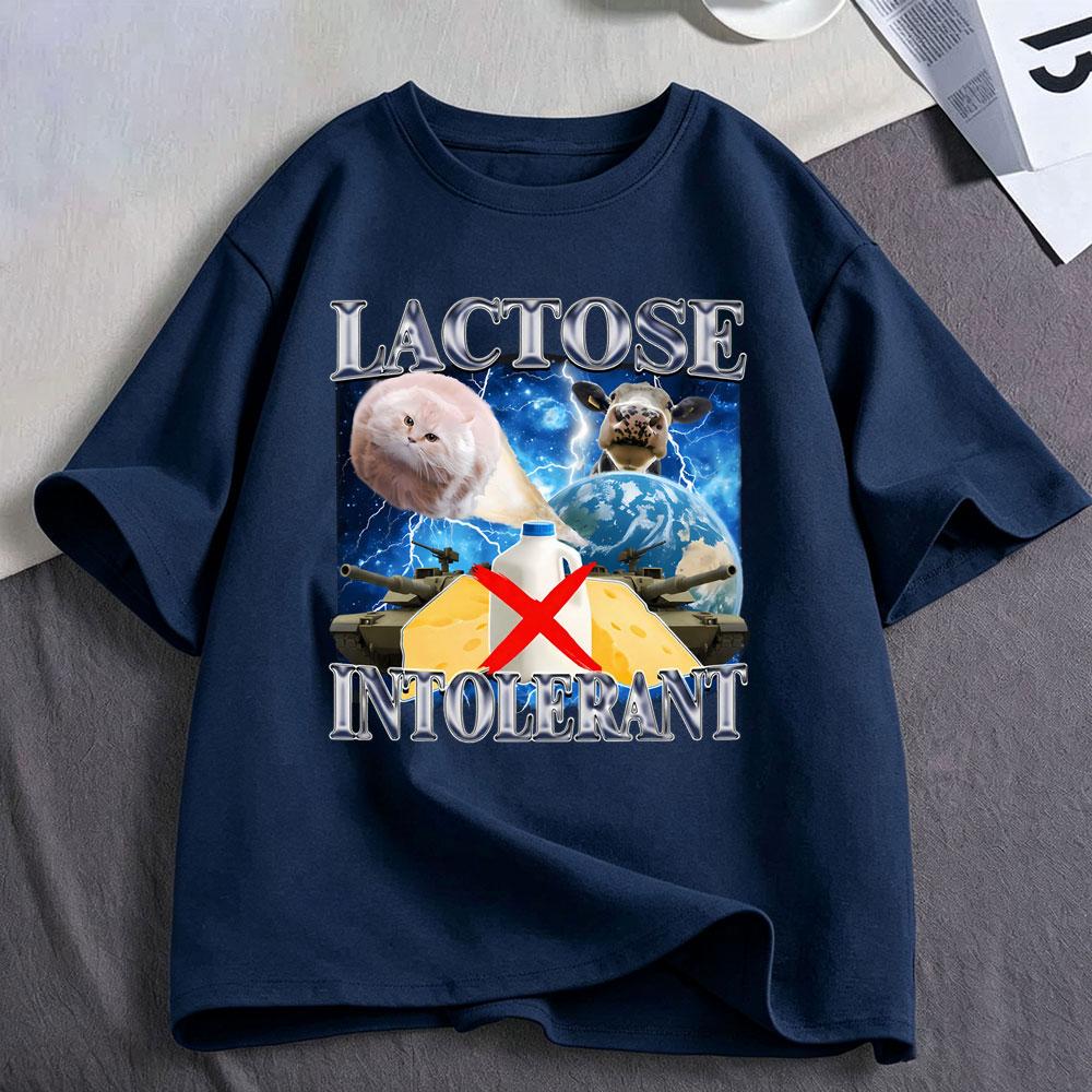 Lactose Intolerant Funny Cat Meme Graphic T Shirts Unisexs Unisex Clothing Fashion Cotton Casual Short Sleeve Tshirts Streetwear