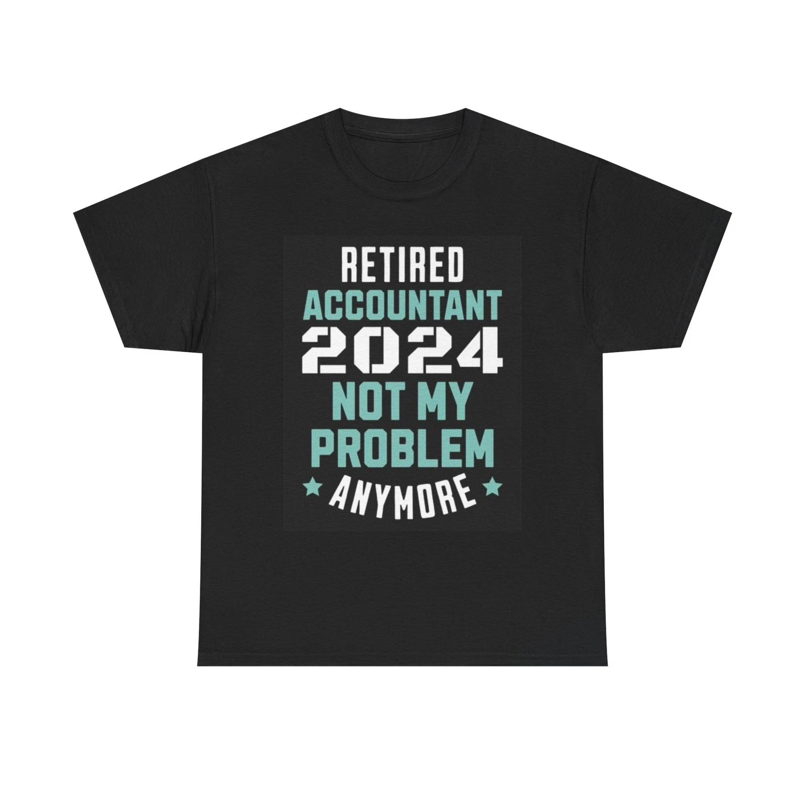 Men s and Women s T-shirts Retired Accountant Funny M