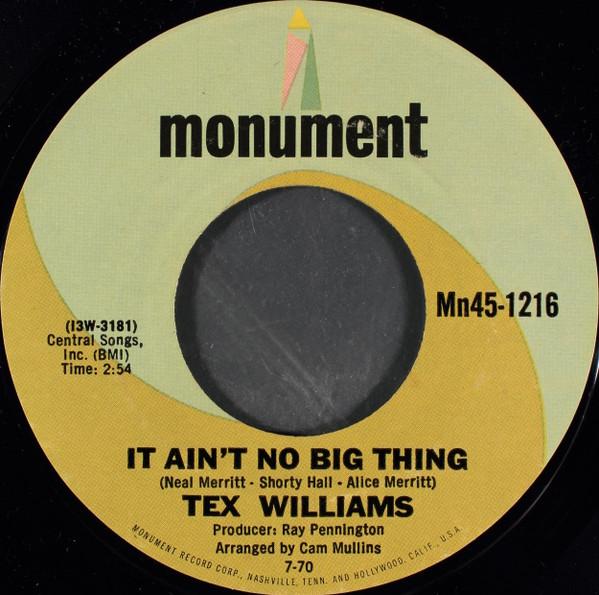 

7inch Record TEX WILLIAMS - It Ain t No Big Thing MN451216 Monument 1970 US Folk Used