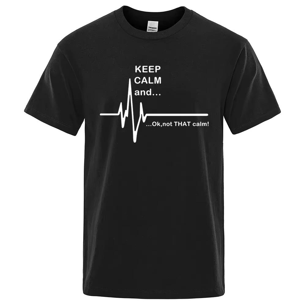 

Men s T-shirt Keep Calm And Ok Not That Calm Letter Printed Street Loose T-shirt Summer Hip Hop Cotton Casual Round Neck T-shirt XXXXXL чёрный