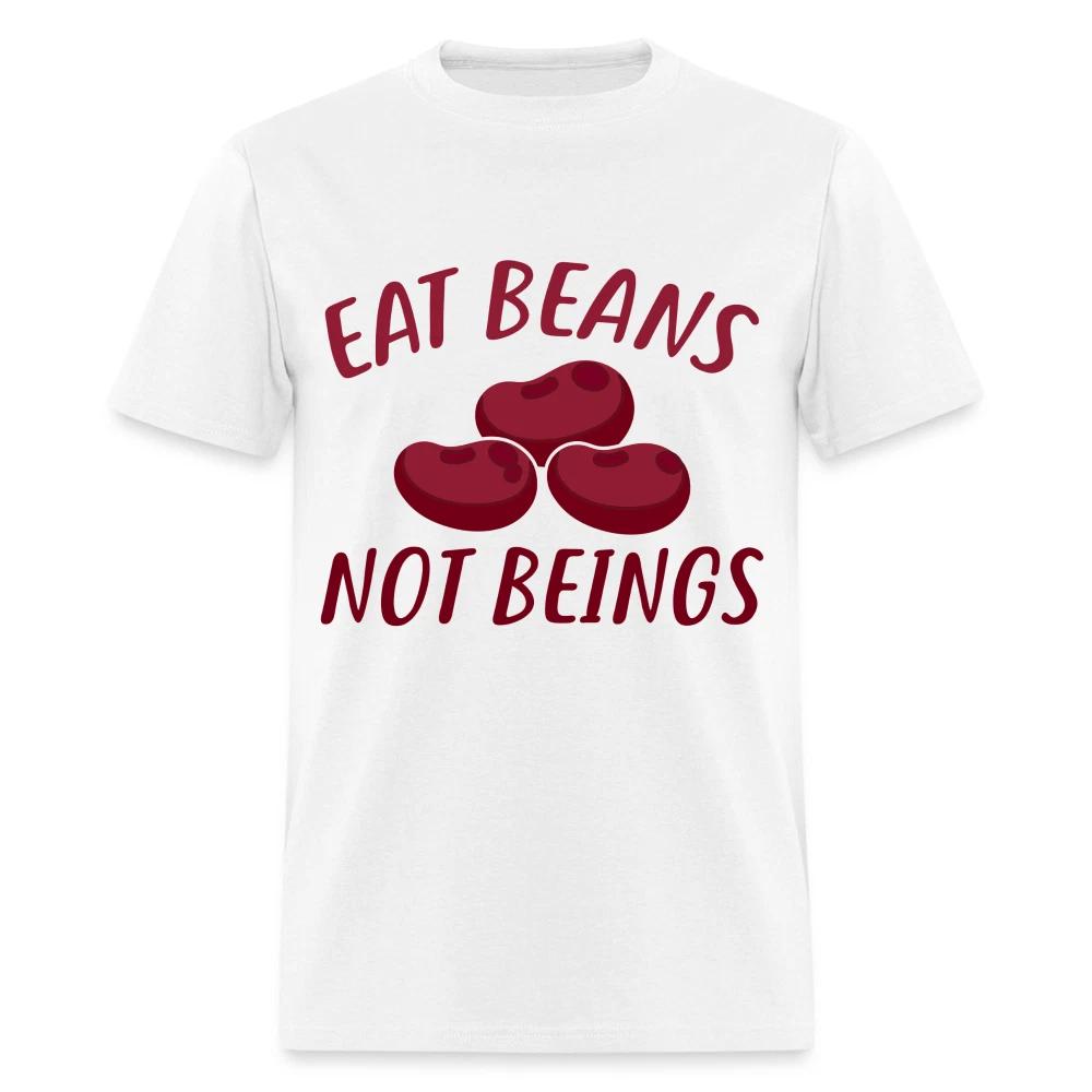 Eat beans not beings shirt Vegetarian T-Shirt size S-6XL S