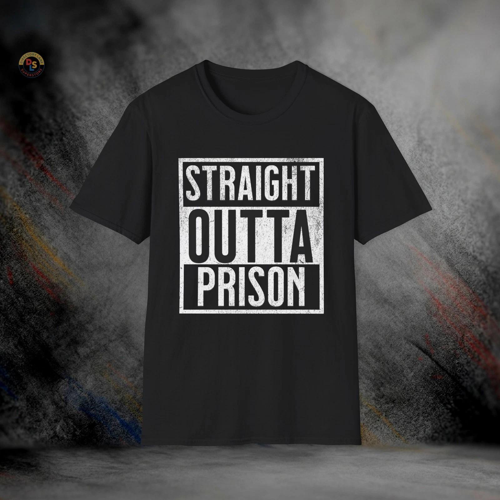 Straight Outta Prison Funny T-Shirt | Softstyle Tee XXXL