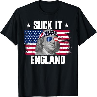Suck It England Ben Franklin Founding Fathers 4th Of July T-Shirt for Women Men