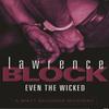 Even The Wicked by Lawrence Block Paperback Book 9780752834504