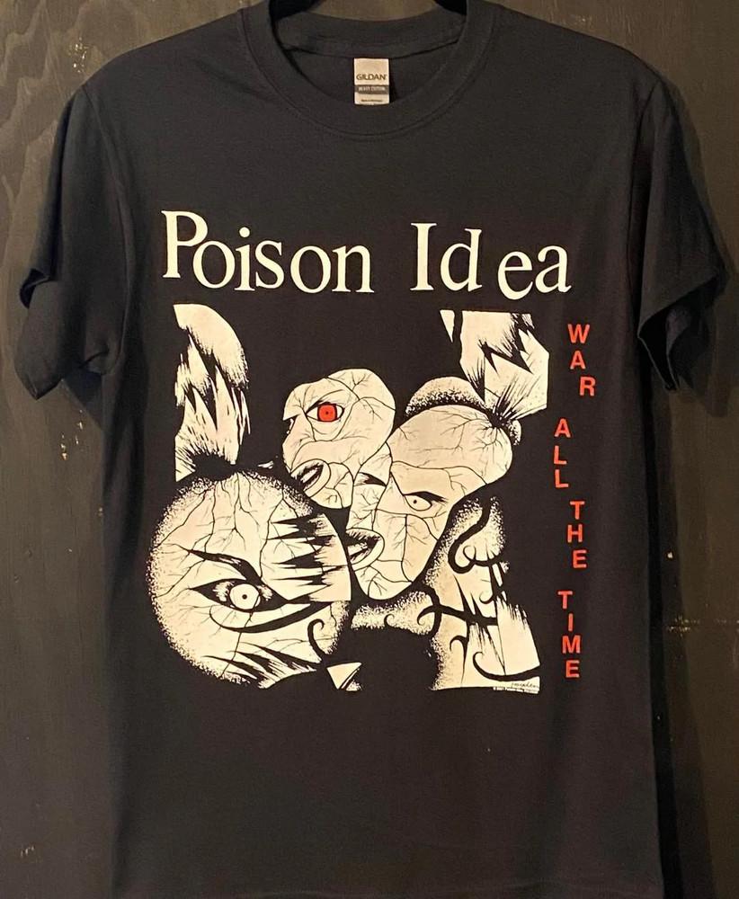 POISON IDEA War All The Time T-Shirt Cotton Unisex IM0426 Unisex T-Shirt L