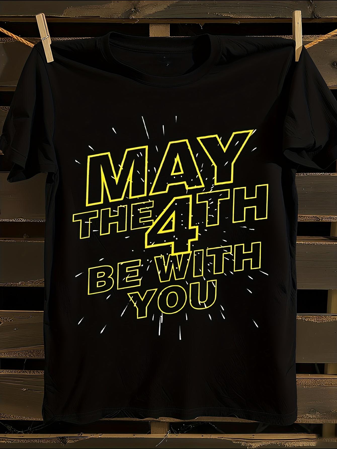 May The 4Th Be with You. Tshirt XXL